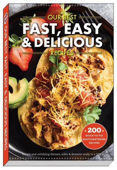 Gooseberry Patch - Our Best Fast, Easy & Delicious Recipes, Häftad