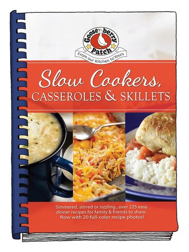 Gooseberry Patch - Slow-Cookers, Casseroles & Skillets, Inbunden