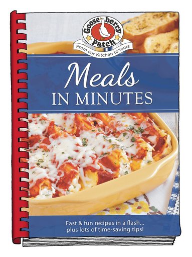 Gooseberry Patch - Meals in Minutes, Inbunden