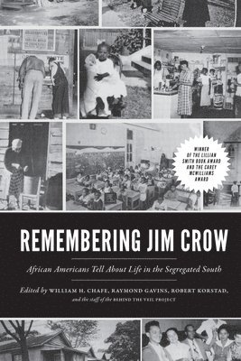 Remembering Jim Crow: African Americans Tell about Life in the Segregated South