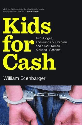 William Ecenbarger - Kids for Cash, Häftad