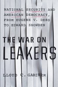 bokomslag The War On Leakers