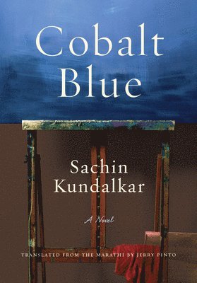 Sachin Kundalkar - Cobalt Blue, Inbunden