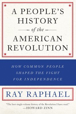 bokomslag A People's History Of The American Revolution