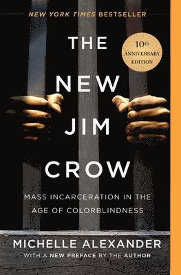 The New Jim Crow (10th Anniversary Edition) 1