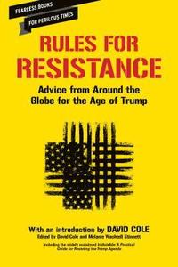 bokomslag Rules for Resistance: Advice from Around the Globe for the Age of Trump
