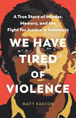 bokomslag We Have Tired of Violence