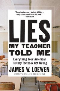 bokomslag Lies My Teacher Told Me