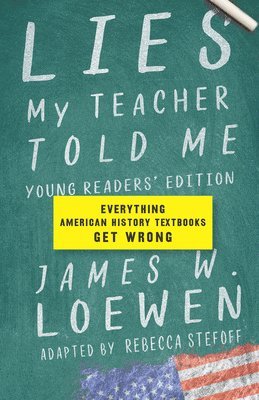 Lies My Teacher Told Me For Young Readers 1