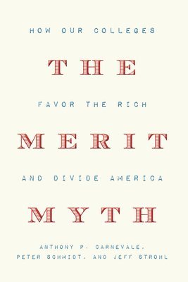 The Merit Myth 1