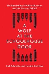 bokomslag A Wolf at the Schoolhouse Door