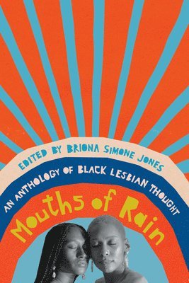 Briona Simone Jones - Mouths of Rain, Häftad