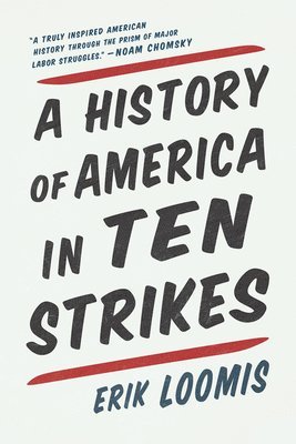 bokomslag A History Of America In Ten Strikes