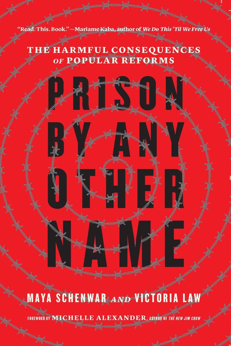 Maya Schenwar, Victoria Law - Prison by Any Other Name, Häftad