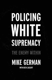 bokomslag Policing White Supremacy