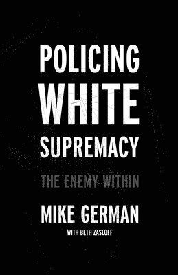 bokomslag Policing White Supremacy