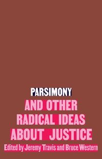 bokomslag Parsimony and Other Radical Ideas About Justice