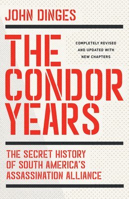 John Dinges - The Condor Years, Häftad