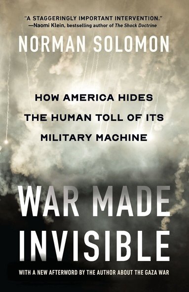 Norman Solomon - War Made Invisible, Inbunden