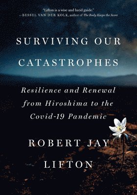 Surviving Our Catastrophes 1
