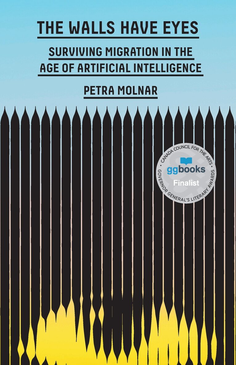 Petra Molnar - Walls Have Eyes, Inbunden
