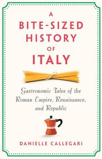 bokomslag Bite-Sized History of Italy