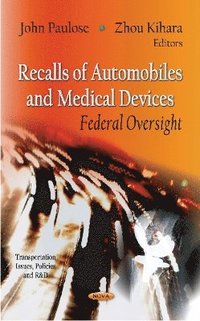 bokomslag Recalls of Automobiles & Medical Devices