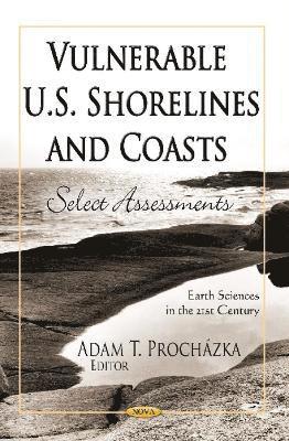 bokomslag Vulnerable U.S. Shorelines & Coasts