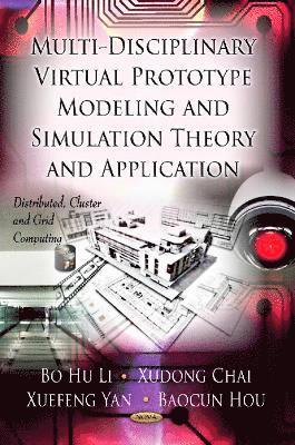 bokomslag Multi-Discipline Virtual Prototype Modeling & Simulation Theory & Application