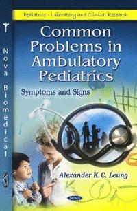 bokomslag Common Problems in Ambulatory Pediatrics