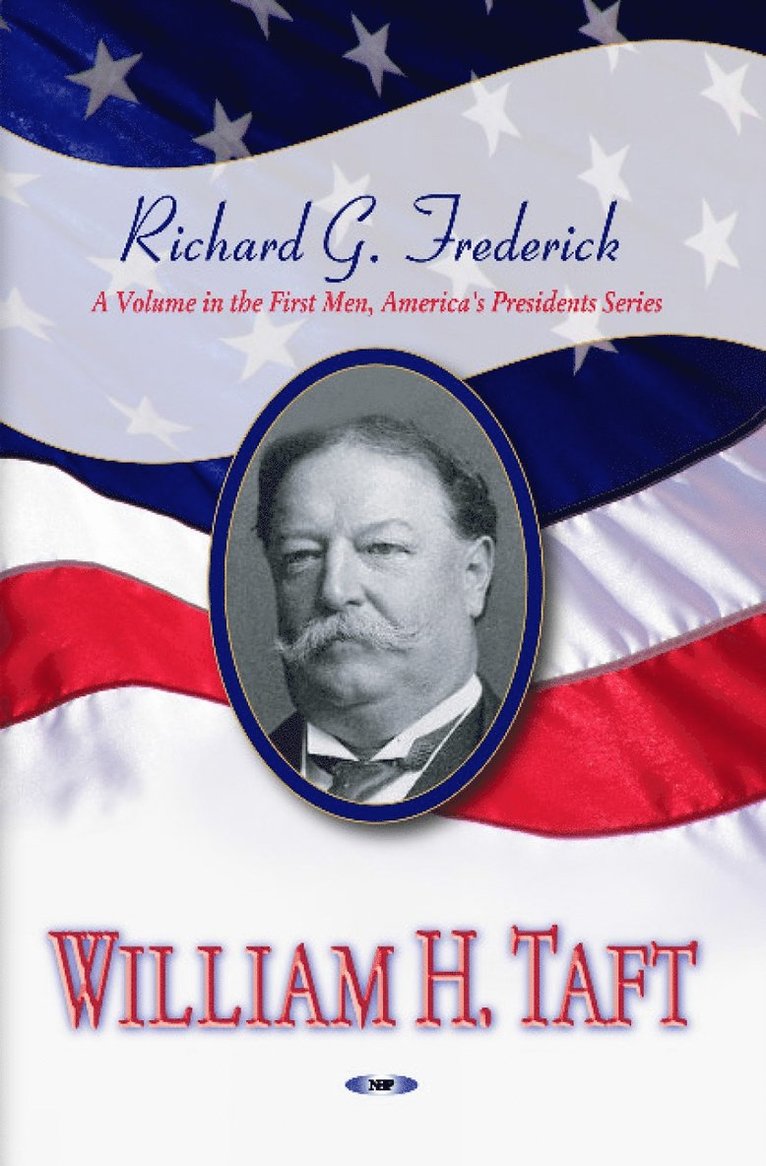 Richard G Frederick, William Howard Taft - William H Taft, Häftad