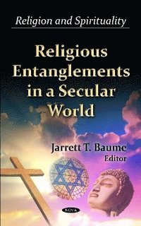 bokomslag Religious Entanglements in a Secular World