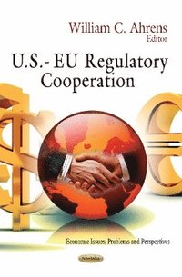 bokomslag U.S.- EU Regulatory Cooperation