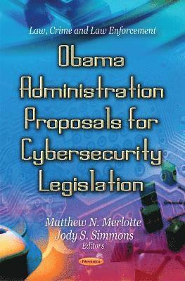 bokomslag Obama Administration Proposals for Cybersecurity Legislation