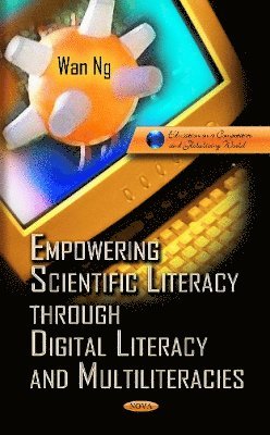bokomslag Empowering Scientific Literacy Through Digital Literacy & Multiliteracies