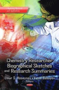 bokomslag Chemistry Researcher Biographical Sketches & Research Summaries