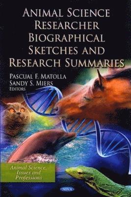 bokomslag Animal Science Researcher Biographical Sketches & Research Summaries