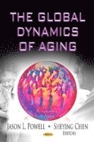 bokomslag Global Dynamics of Aging