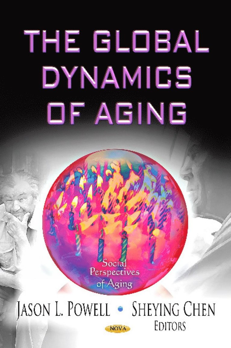 Jason L Powell, Sheying Chen - Global Dynamics of Aging, Inbunden