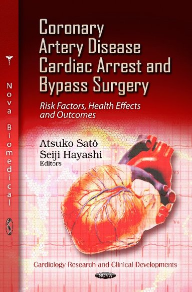 bokomslag Coronary Artery Disease, Cardiac Arrest & Bypass Surgery