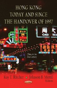 bokomslag Hong Kong Today & Since the Handover of 1997