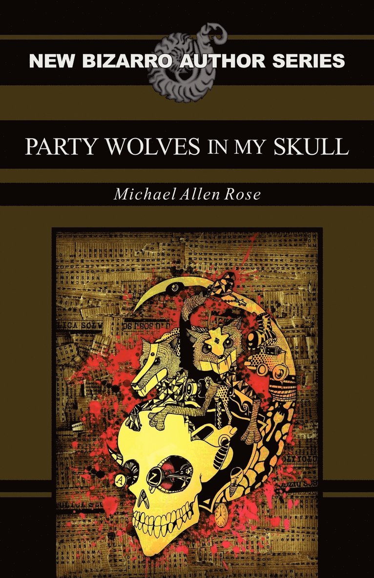Michael Allen Rose - Party Wolves in My Skull, Häftad