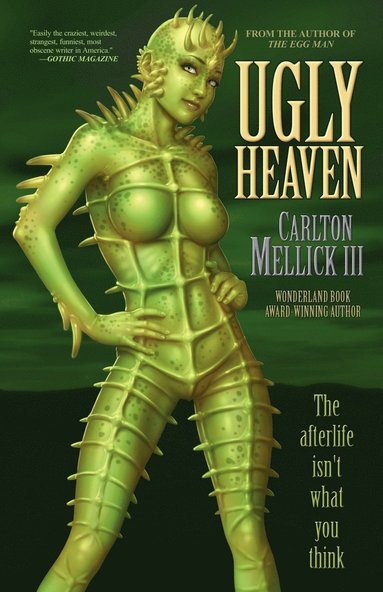 Carlton Mellick III - Ugly Heaven, Häftad