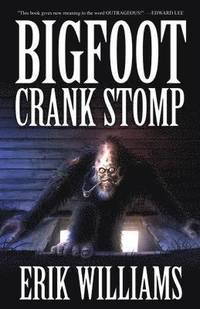 bokomslag Bigfoot Crank Stomp