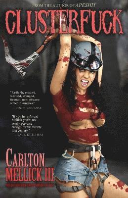 Carlton Mellick III - Clusterfuck, Häftad