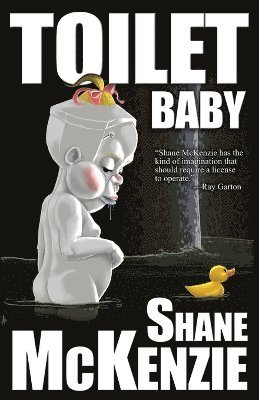 Shane McKenzie - Toilet Baby, Häftad