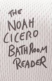 bokomslag The Noah Cicero Bathroom Reader