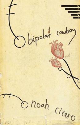Noah Cicero - Bipolar Cowboy, Häftad