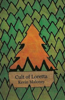 Kevin Maloney - Cult of Loretta, Häftad