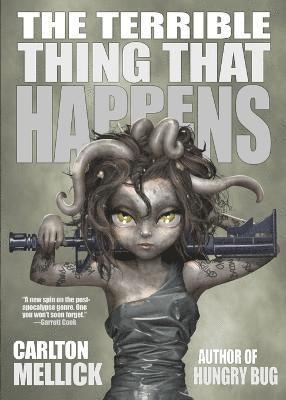 Carlton Mellick - Terrible Thing That Happens, Häftad